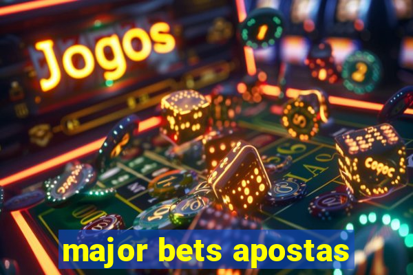 major bets apostas